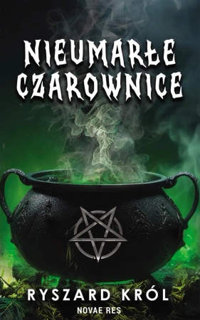 eBook Nieumarłe czarownice. Tom I - Ryszard Król epub mobi