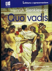 Quo vadis (lektura z opracowaniem) NOWE - Henryk Sienkiewicz