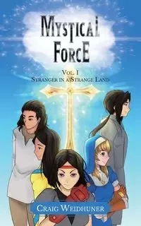 Mystical Force - Craig Weidhuner