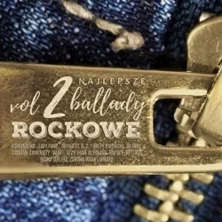 Najlepsze ballady rockowe vol. 2 CD - praca zbiorowa