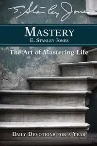 Mastery - Stanley Jones E