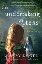 The Undertaking of Tess - Lesley Kagen
