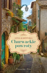 Chorwackie powroty (Duże Litery) - Anna Karpińska