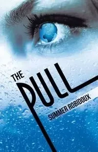 The Pull - Summer Robidoux