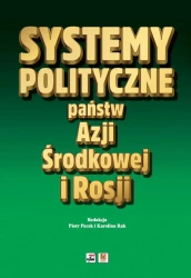 Systemy polityczne państw Azji Środkowej i Rosji - praca zbiorowa