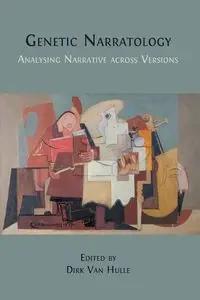 Genetic Narratology - Van Hulle Dirk
