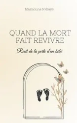 Quand la mort fait revivre - N'diaye Maimouna