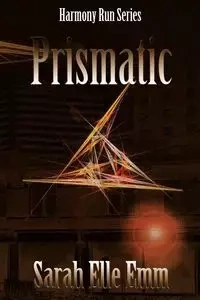 Prismatic - Sarah Elle Emm
