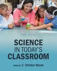 Science in Today's Classroom - Woods C. Sheldon