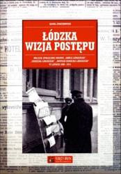 Łódzka wizja postępu - Kamil Śmiechowski