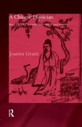 A Chinese Physician - Grant Joanna