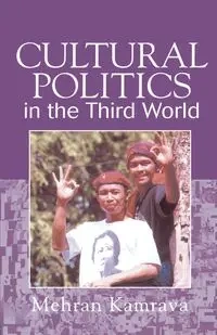 Cultural Politics in the Third World - Kamrava Mehran