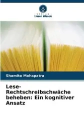 Lese-Rechtschreibschwäche beheben - Mahapatra Shamita