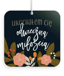 Zawieszka zapachowa - Ukochałem cię - praca zbiorowa