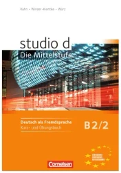 studio Die Mittelstufe B2/2 Kurs- und Übungsbuch mit Lerner-Audio-CDs mit Hörtexten des Übungsteils