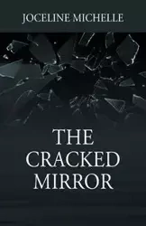 The Cracked Mirror - Michelle Joceline