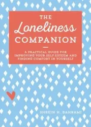 The Loneliness Companion - Bahrami Shrein H.