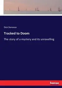 Tracked to Doom - Donovan Dick
