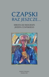 Czapski raz jeszcze... Errata do biografi - praca zbiorowa