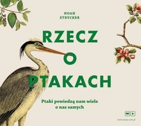CD MP3 Rzecz o ptakach - Noah Strycker