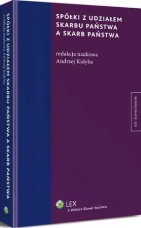 eBook Spółki z udziałem Skarbu Państwa a Skarb Państwa - Andrzej Kidyba