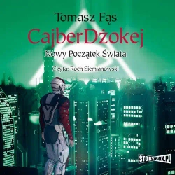 audiobook CajberDżokej. Nowy początek świata - Tomasz Fąs