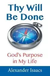 Thy Will Be Done - Alexander Isaacs