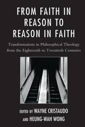 From Faith in Reason to Reason in Faith - Cristaudo Wayne
