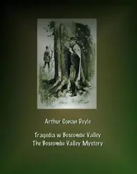 eBook Tragedia w Boscombe Valley. The Boscombe Valley Mystery - Arthur Conan Doyle mobi epub
