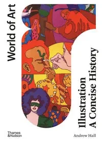 Illustration: A Concise History - Andrew Hall