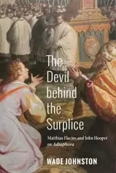 The Devil behind the Surplice - Wade Johnston