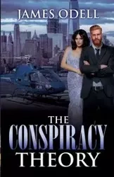 The Conspiracy Theory - Odell James