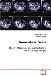 Generalized Scale - Madabhushi Anant