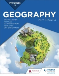 Progress in Geography: Key Stage 3 - David Gardner, Rebecca Blackshaw, Eleanor Barker, Jo Coles, John Lyon