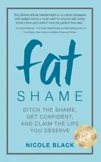 Fat Shame - Nicole Black