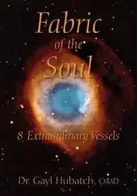 Fabric of the Soul - Hubatch OMD Dr Gayl