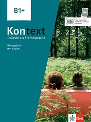 Kontext B1+. Ubungsbuch mit Audios und Videos - praca zbiorowa
