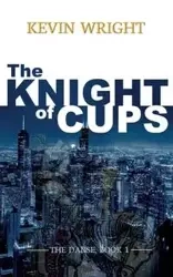 The Knight of Cups - Kevin Wright