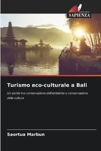 Turismo eco-culturale a Bali - Marbun Saortua