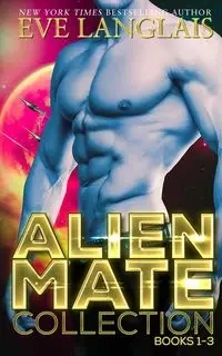 Alien Mate Collection - Eve Langlais