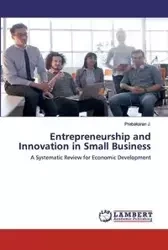 Entrepreneurship and Innovation in Small Business - J. Prabakaran