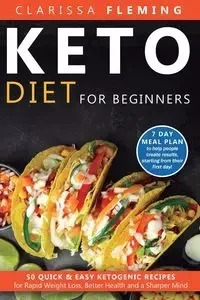Keto Diet For Beginners - Clarissa Fleming