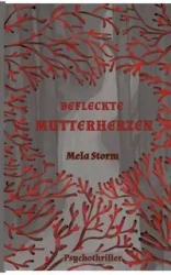 Befleckte Mutterherzen - Storm Mela