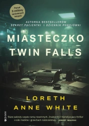 Miasteczko Twin Falls - Anne Loreth White