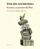 Kryniccy, to przecież dla Was! - Wisława Szymborska, Ryszard Krynicki
