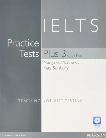 Practice Tests Plus IELTS 3 + key + CD - Margaret Matthews, Katy Salisbury