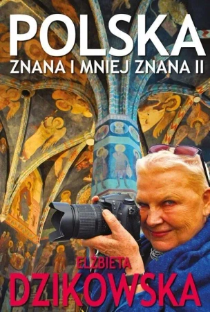 Polska znana i mniej znana II - Elżbieta Dzikowska