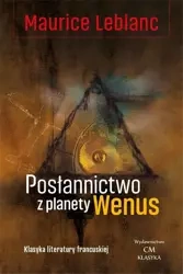 Posłannictwo z planety Wenus - Maurice Leblanc