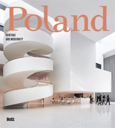 Poland. Heritage and modernity - praca zbiorowa