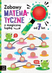 Zabawy matematyczne z magiczną lupką od 7 lat - Agnieszka Bator